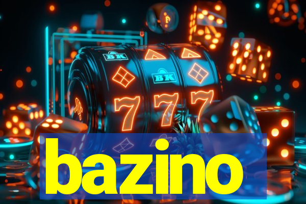 bazino