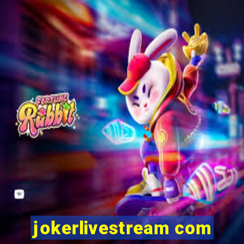 jokerlivestream com