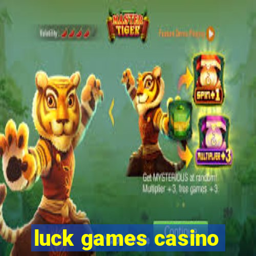 luck games casino