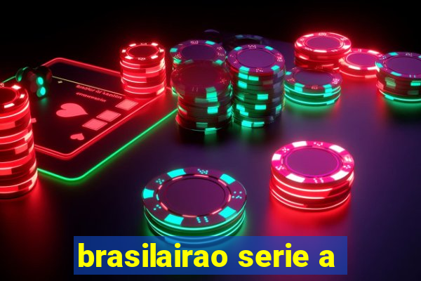 brasilairao serie a