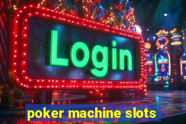 poker machine slots