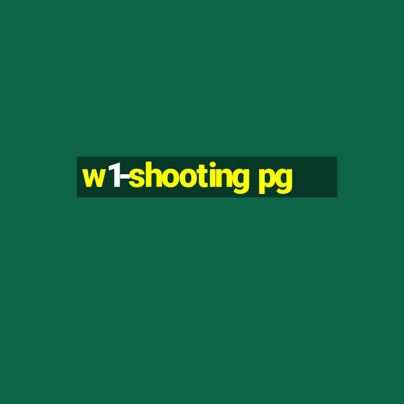 w1-shooting pg