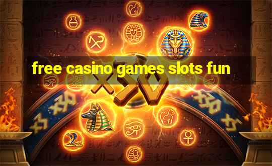 free casino games slots fun