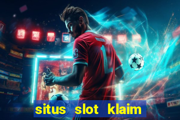 situs slot klaim garansi 100