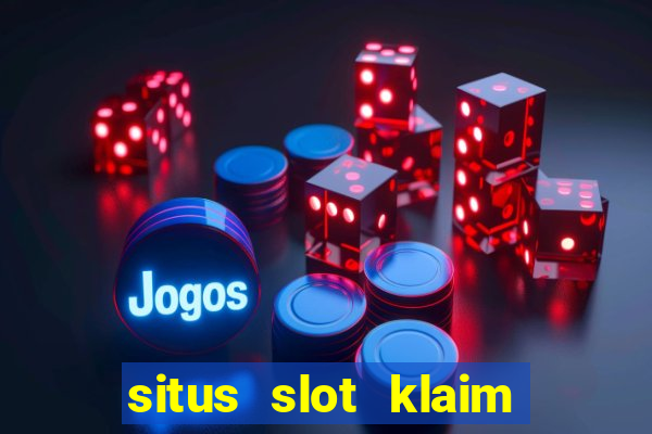 situs slot klaim garansi 100