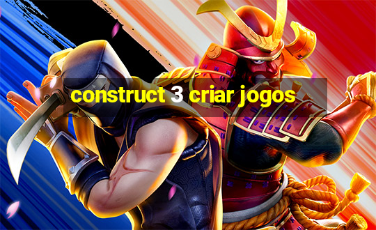 construct 3 criar jogos