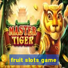 fruit slots game