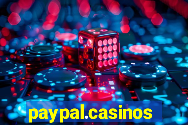 paypal.casinos