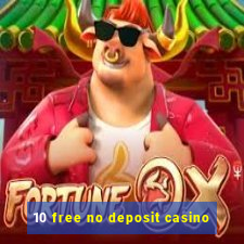 10 free no deposit casino