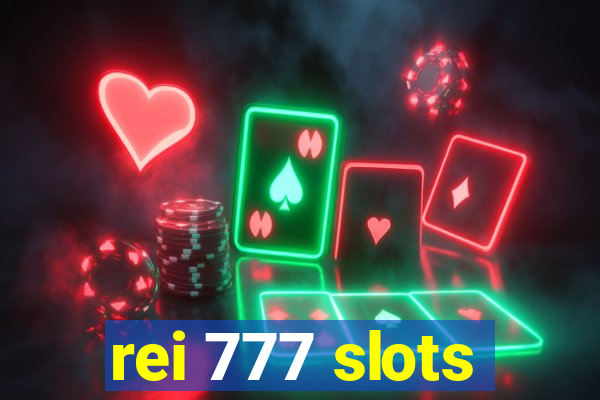 rei 777 slots