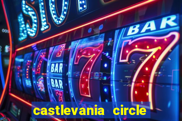 castlevania circle of the moon guia