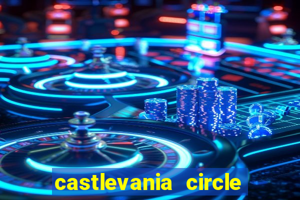 castlevania circle of the moon guia