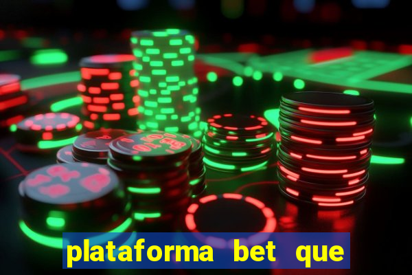 plataforma bet que paga de verdade