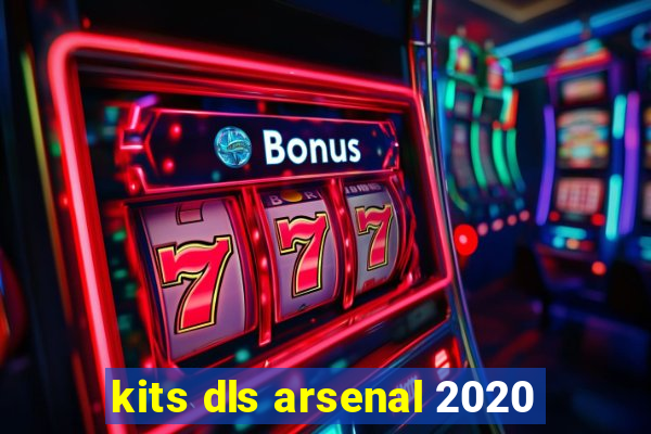 kits dls arsenal 2020