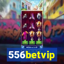 556betvip