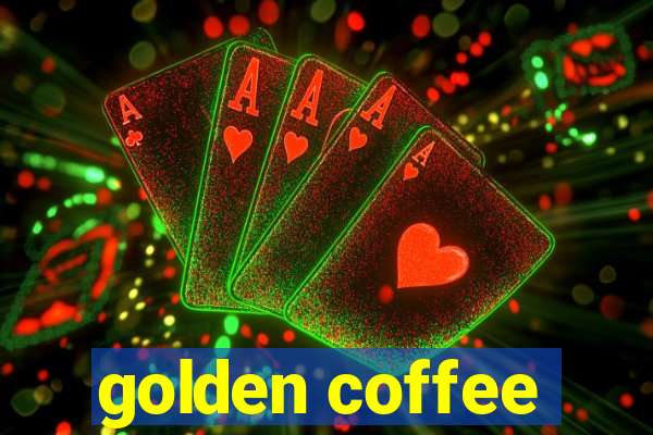 golden coffee