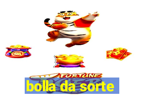 bolla da sorte