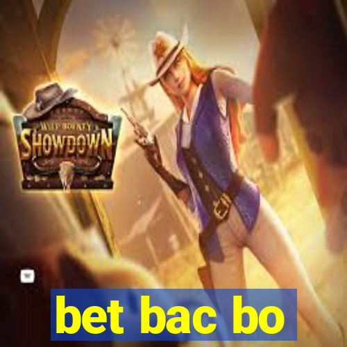 bet bac bo