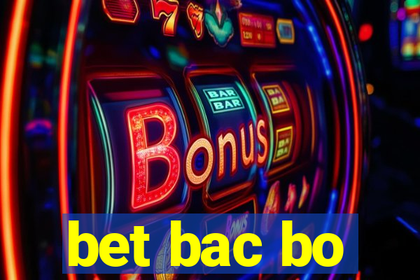 bet bac bo