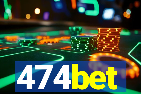 474bet