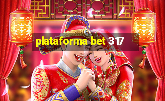 plataforma bet 317