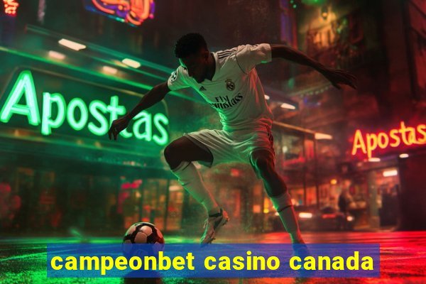 campeonbet casino canada