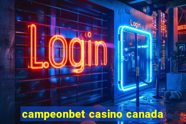 campeonbet casino canada