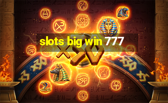 slots big win 777