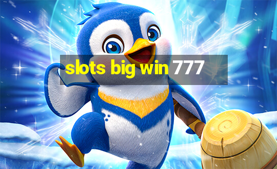 slots big win 777