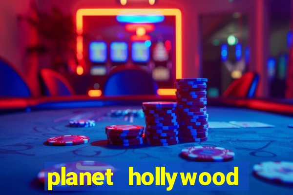 planet hollywood vegas casino