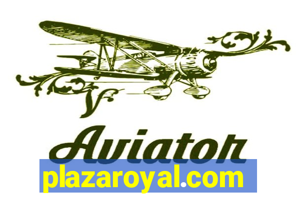 plazaroyal.com