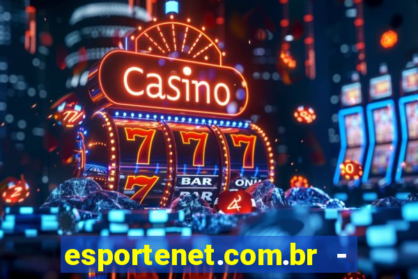 esportenet.com.br - apostas online