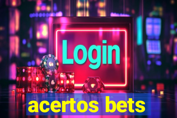 acertos bets