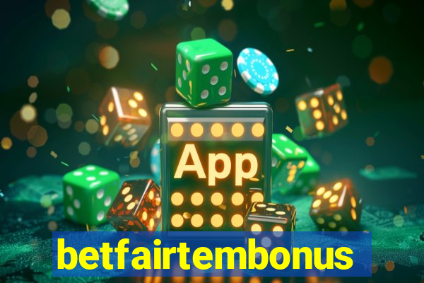 betfairtembonus