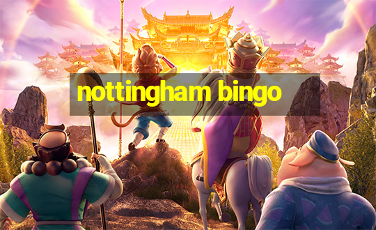 nottingham bingo