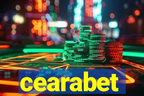 cearabet