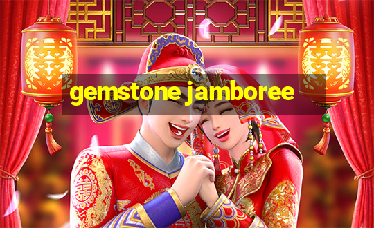 gemstone jamboree