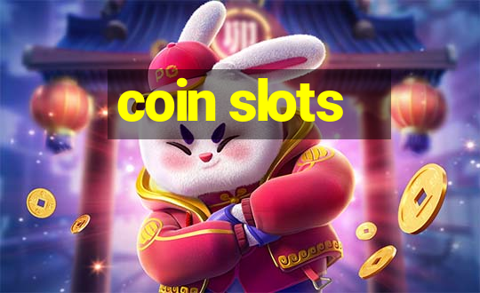 coin slots