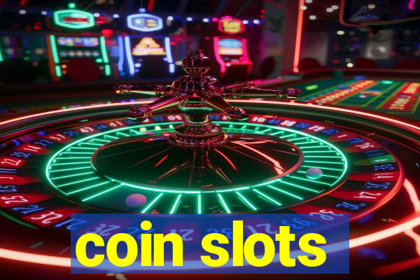 coin slots