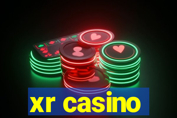 xr casino