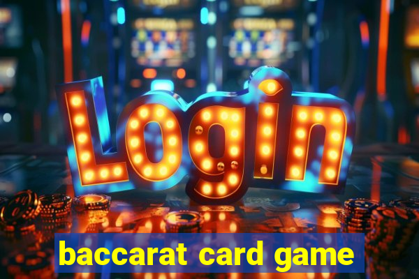 baccarat card game