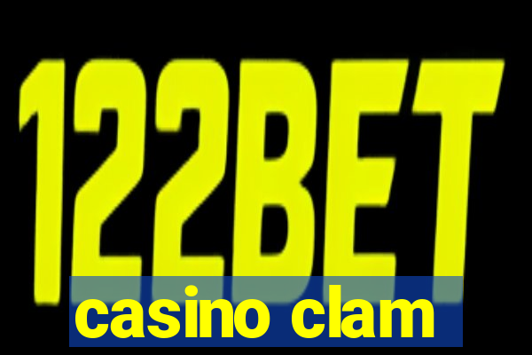 casino clam