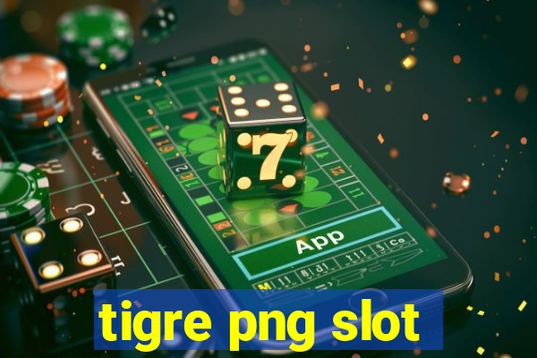 tigre png slot