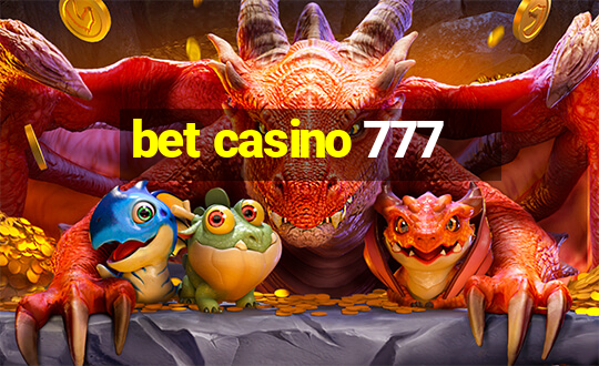 bet casino 777