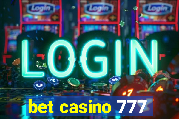 bet casino 777