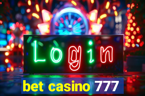 bet casino 777