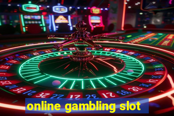 online gambling slot