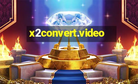 x2convert.video