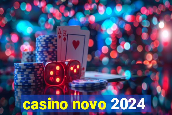 casino novo 2024