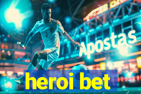 heroi bet